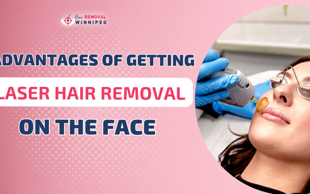 Benefits of Facial Laser Hair Removal